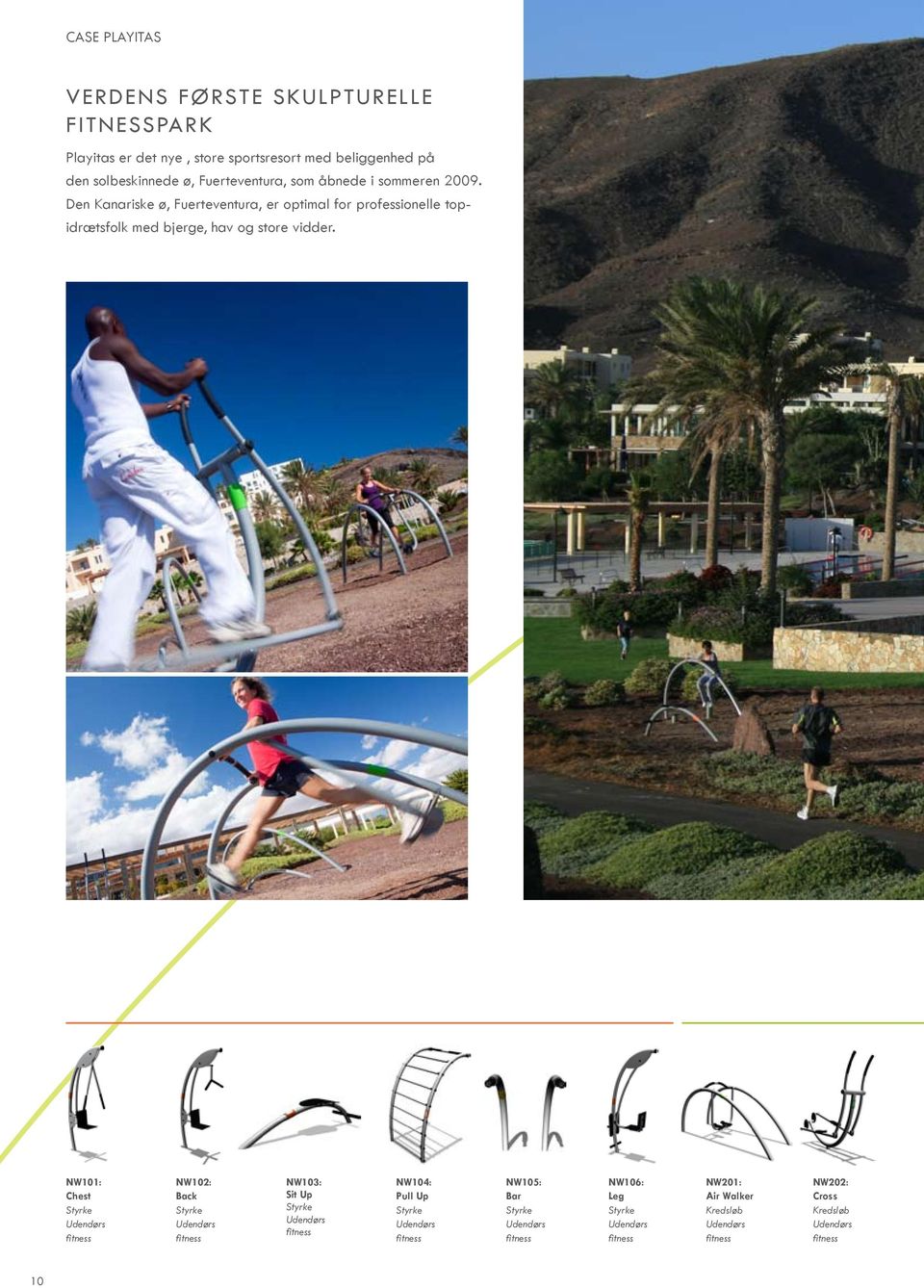 Den Kanariske ø, Fuerteventura, er optimal for professionelle topidrætsfolk med bjerge, hav og store vidder.