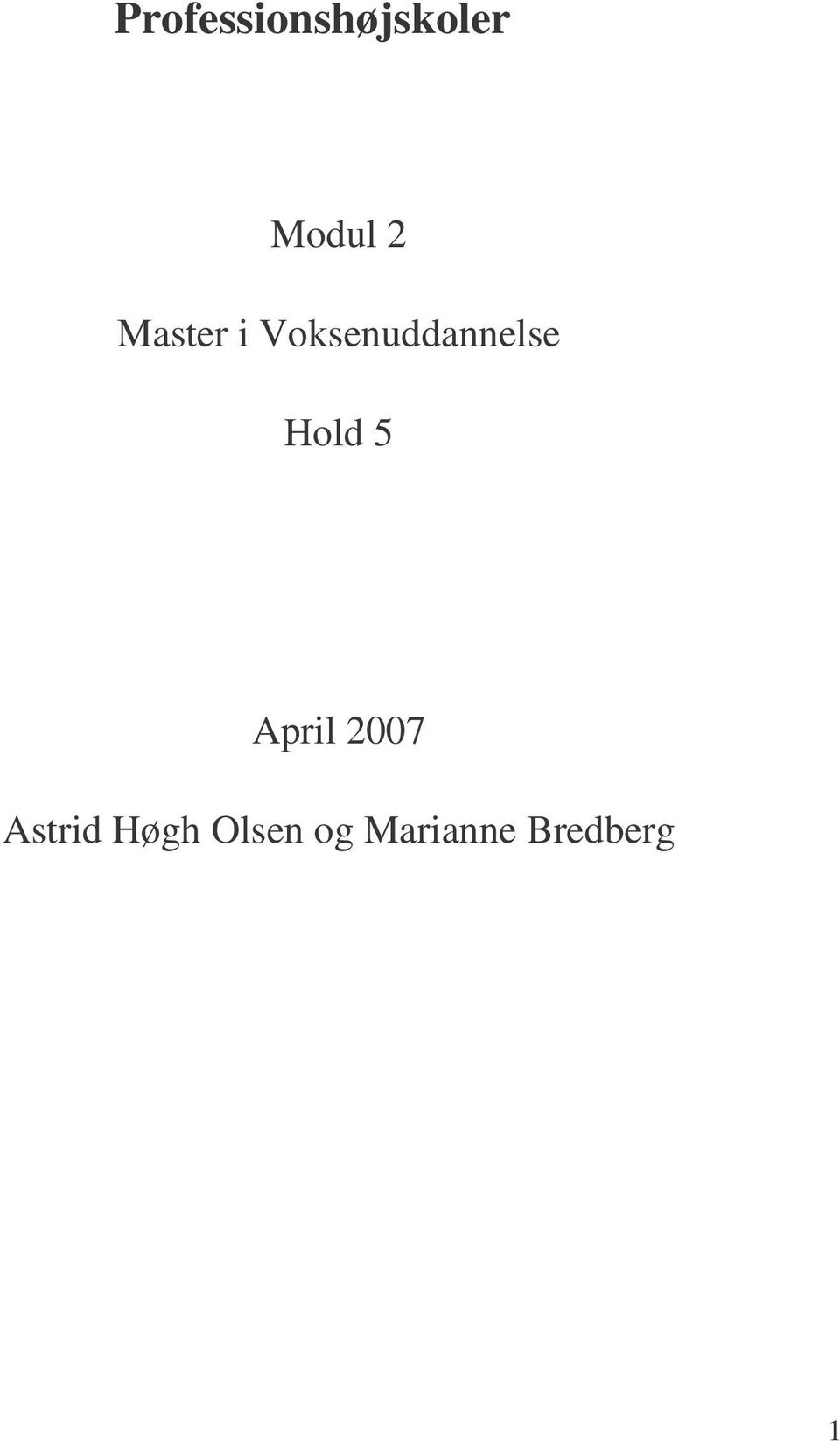 Hold 5 April 2007 Astrid