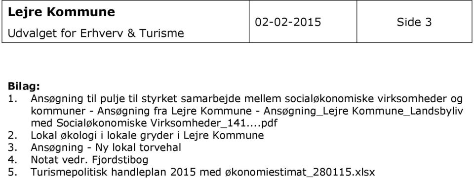 Lejre Kommune - Ansøgning_Lejre Kommune_Landsbyliv med Socialøkonomiske Virksomheder_141...pdf 2.