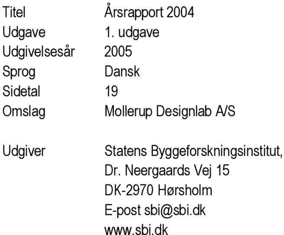Omslag Mollerup Designlab A/S Udgiver Statens