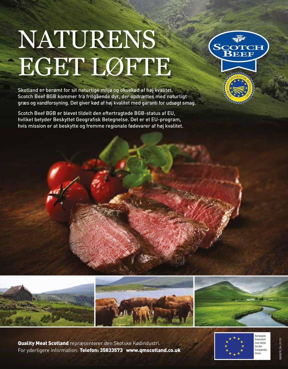 Scotch Beef BGB er blevet tildelt den eftertragtede BGB-status af EU, hvilket betyder Beskyttet Geografisk Betegnelse.