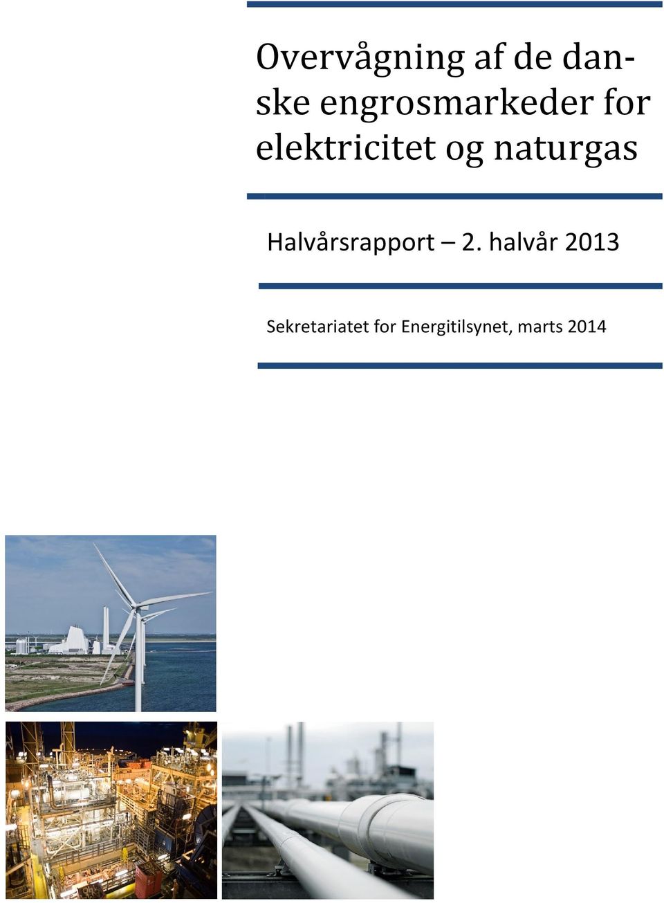 naturgas Halvårsrapport 2.