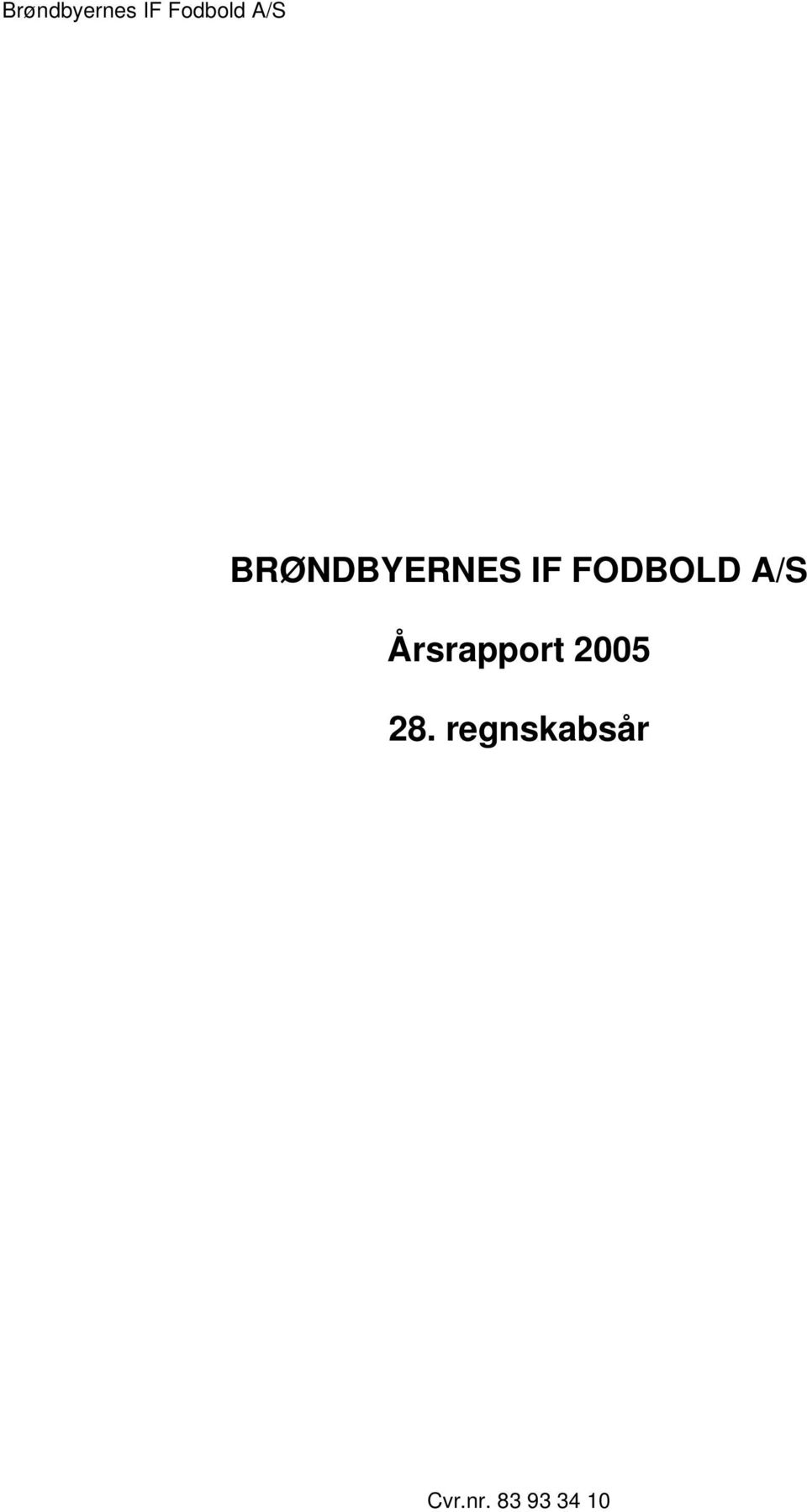 Årsrapport 2005 28.