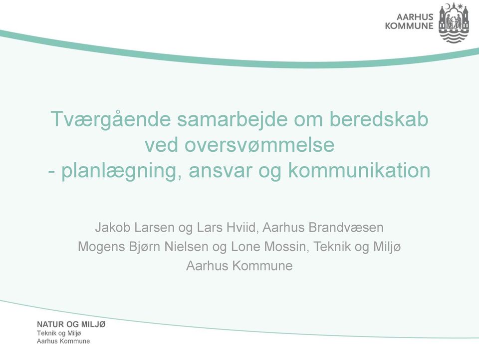 kommunikation Jakob Larsen og Lars Hviid,