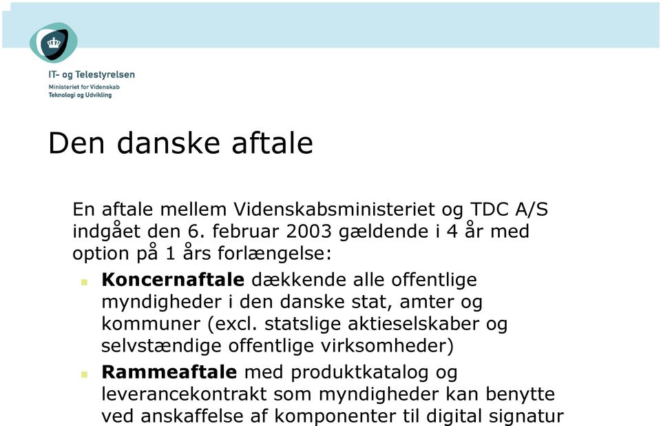 myndigheder i den danske stat, amter og kommuner (excl.
