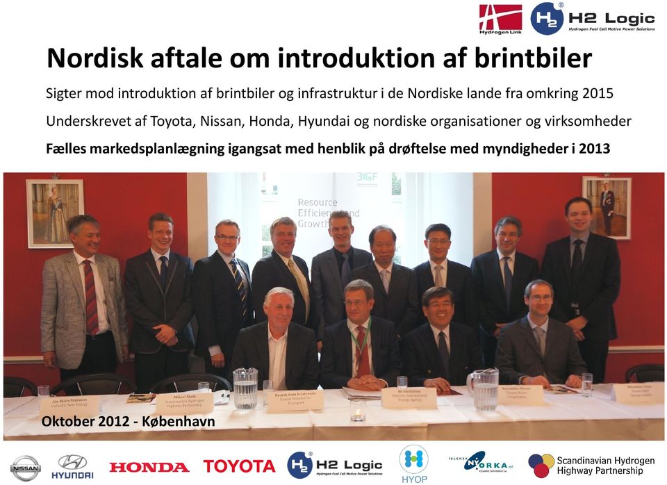 Nissan, Honda, Hyundai og nordiske organisationer og virksomheder Fælles