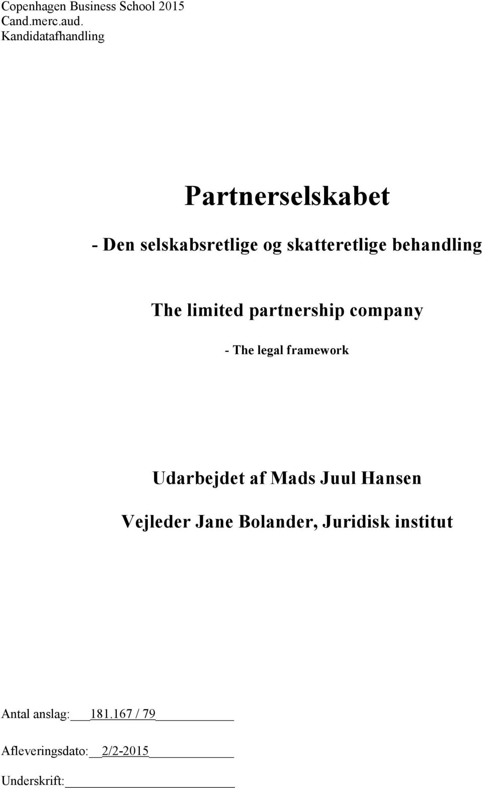 behandling The limited partnership company - The legal framework Udarbejdet af