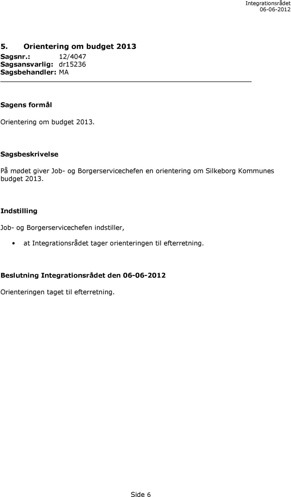 Kommunes budget 2013.