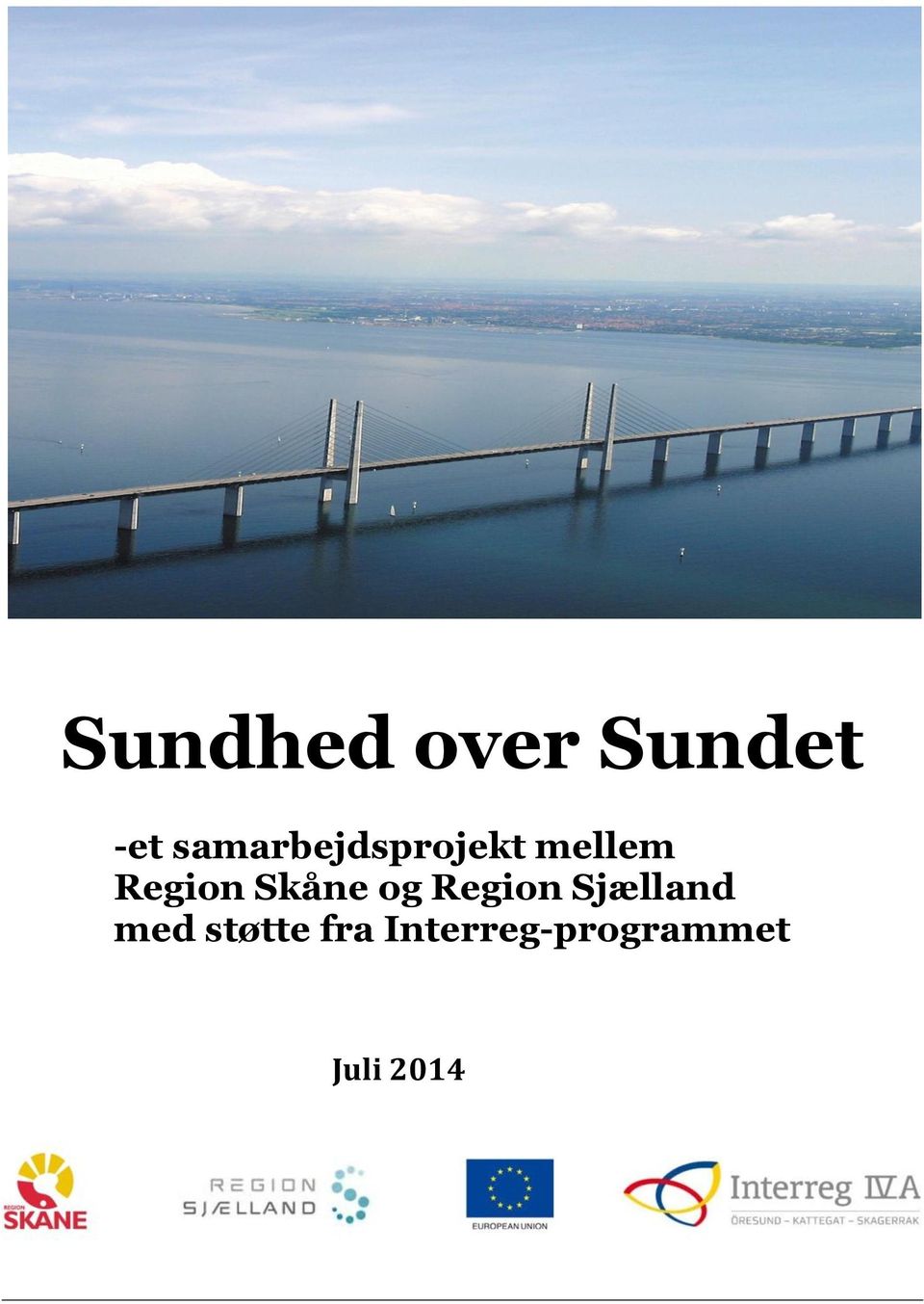 Skåne og Region Sjælland med