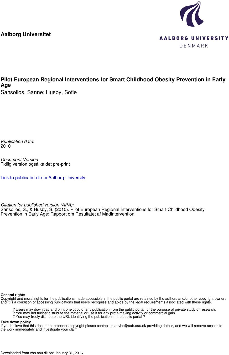 Pilot European Regional Interventions for Smart Childhood Obesity Prevention in Early Age: Rapport om Resultatet af Madintervention.
