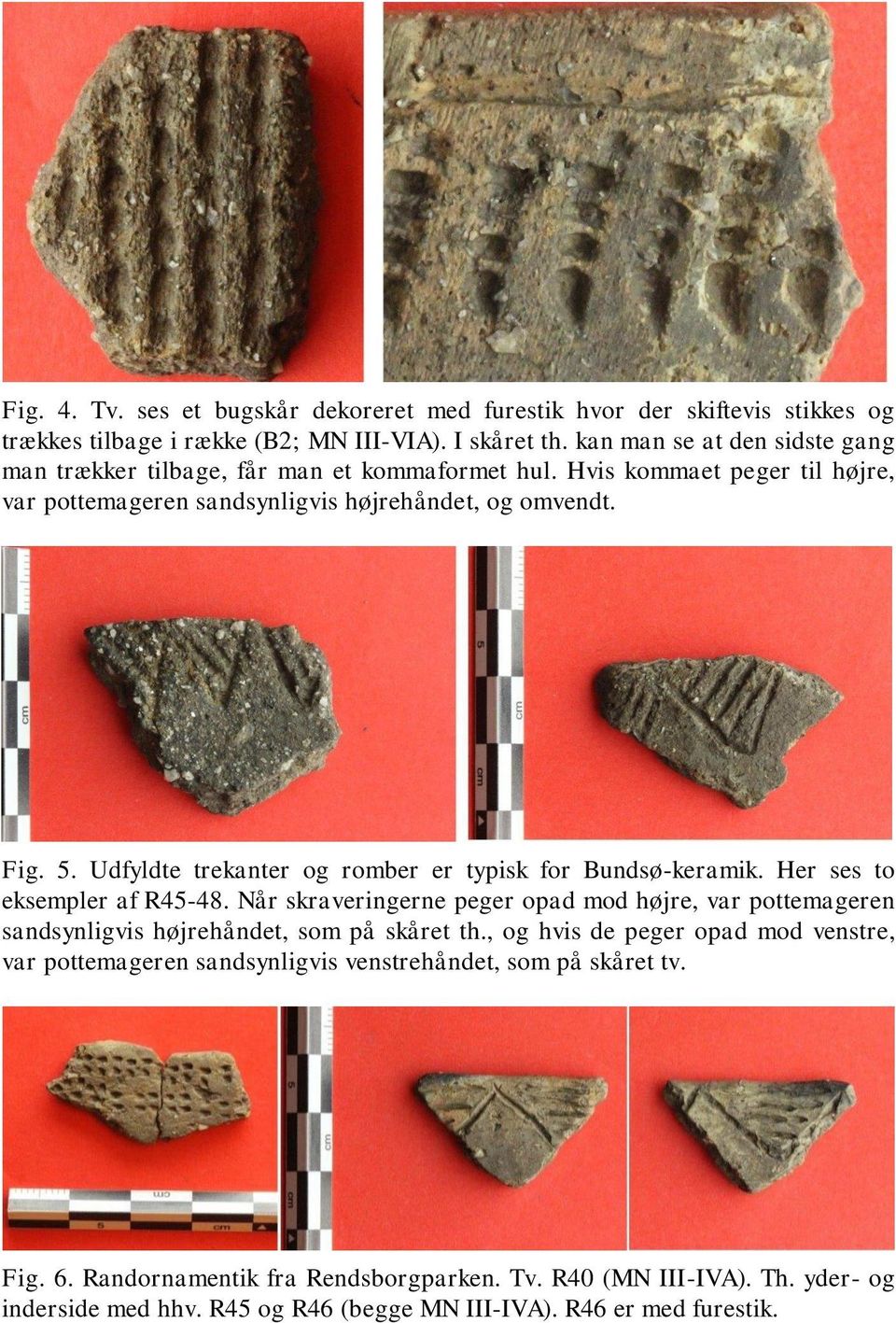 Udfyldte trekanter og romber er typisk for Bundsø-keramik. Her ses to eksempler af R45-48.