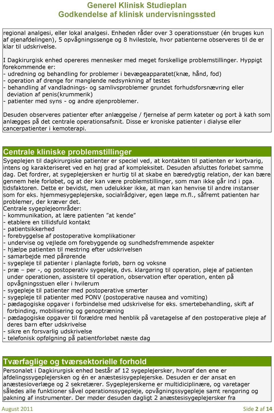 Uhyggelig Fængsling Vanding Generel Klinisk Studieplan for modul 12 For Dagkirurgisk enhed,  Anæstesiologisk afdeling, Regionshospitalet Holstebro - PDF Gratis download