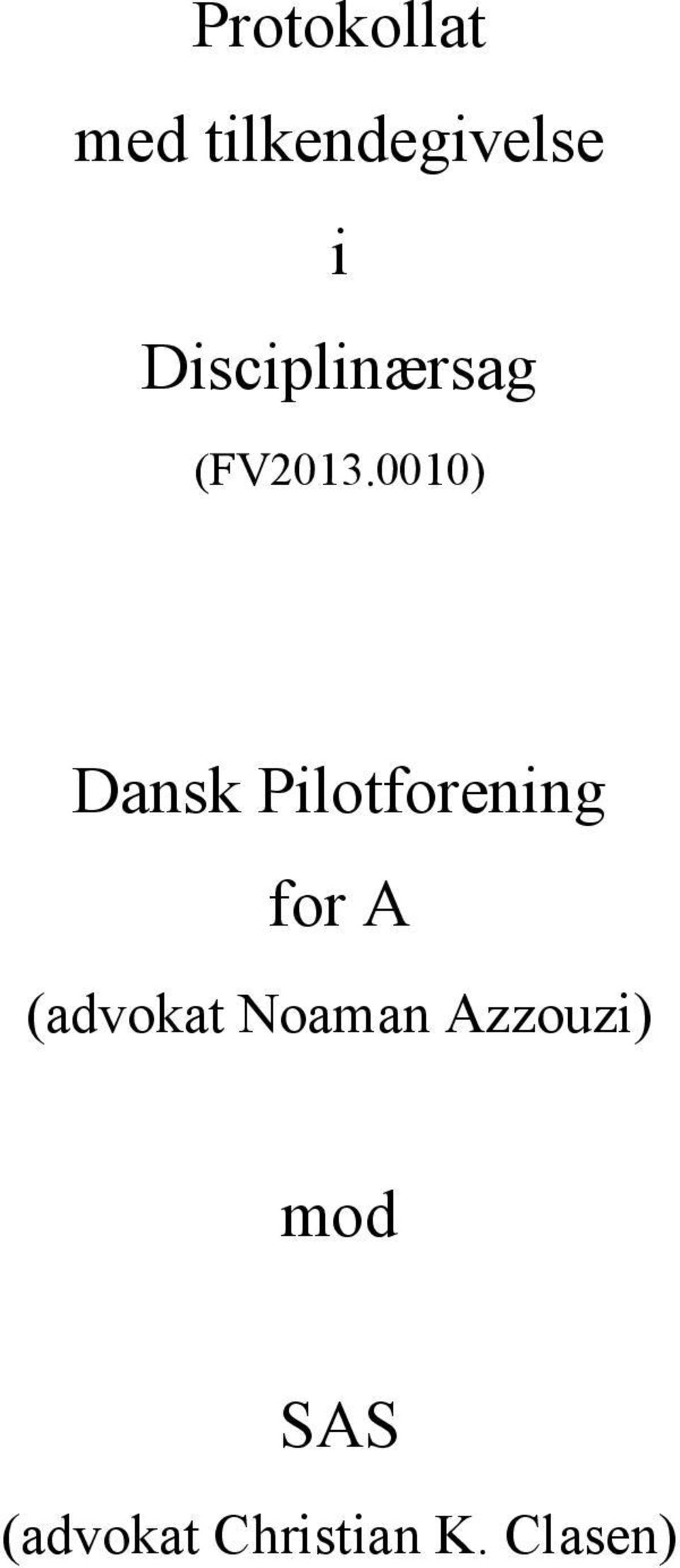 0010) Dansk Pilotforening for A