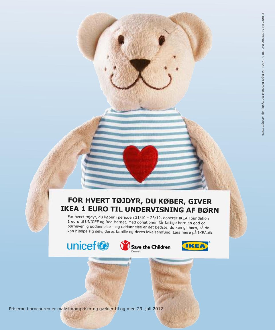 Foundation euro til UNICEF og Red Barnet.