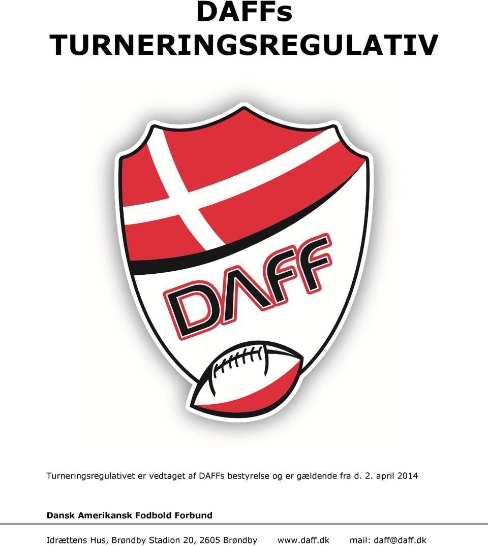 april 2014 Dansk Amerikansk Fodbold Forbund Idrættens