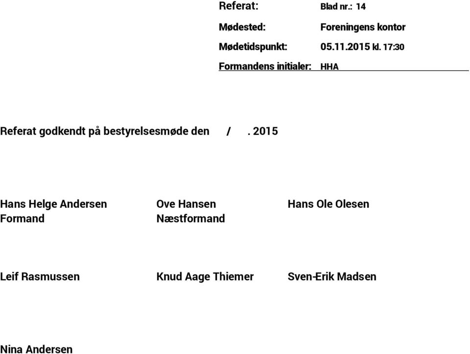2015 Hans Helge Andersen Ove Hansen Hans Ole