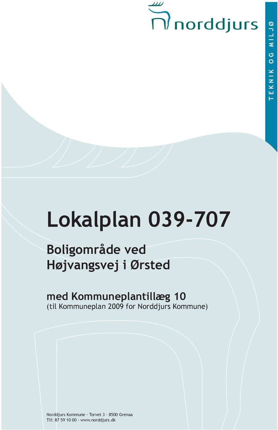 Kommuneplan 2009 for Norddjurs Kommune) Norddjurs