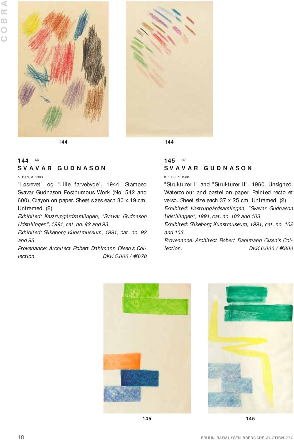DKK 5.000 / 670 145 CD SVAVAR GUDNASON b. 1909, d. 1988 "Strukturer I" and "Strukturer II", 1960. Unsigned. Watercolour and pastel on paper. Painted recto et verso. Sheet size each 37 x 25 cm.