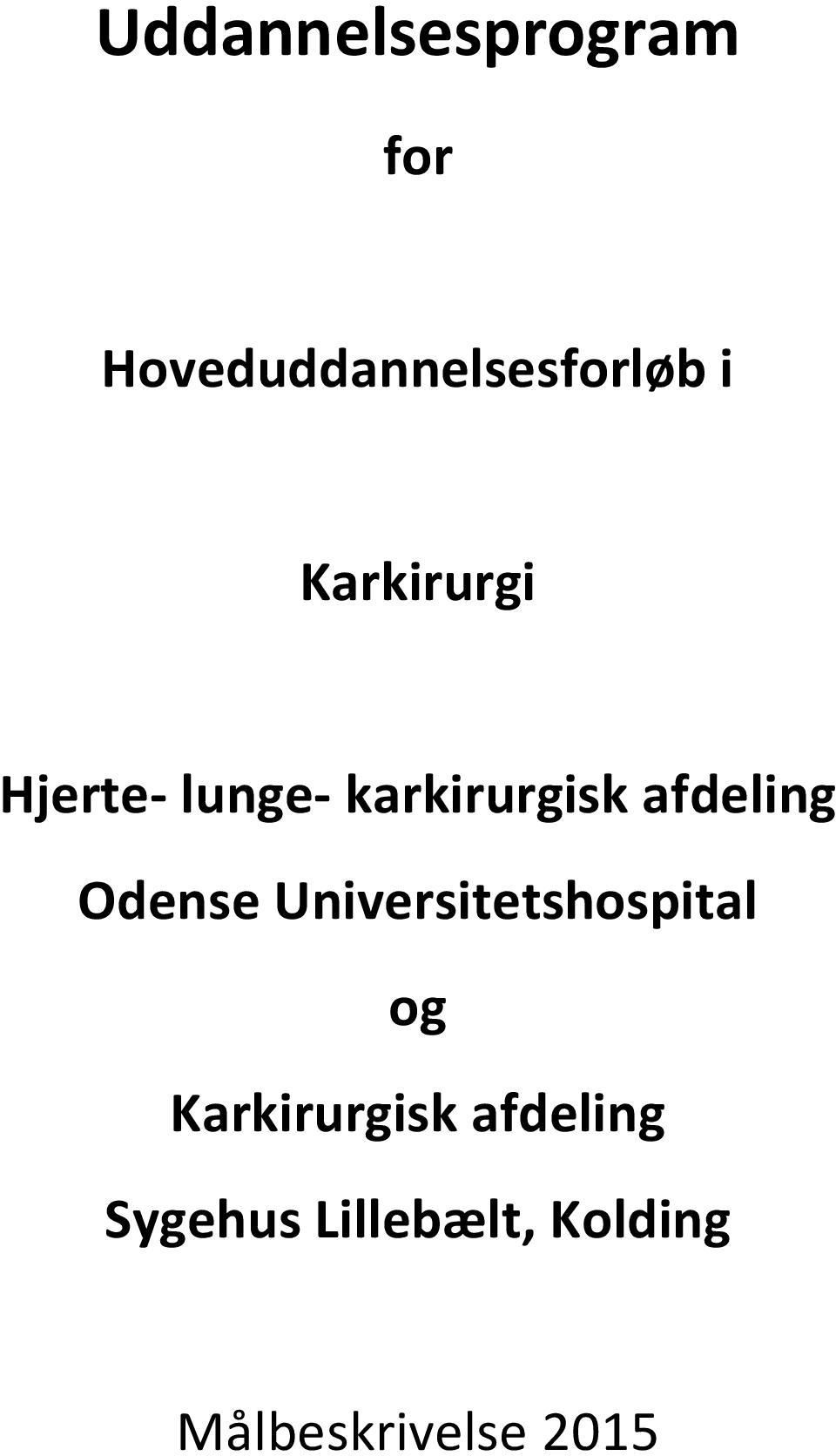 Odense Universitetshospital og Karkirurgisk