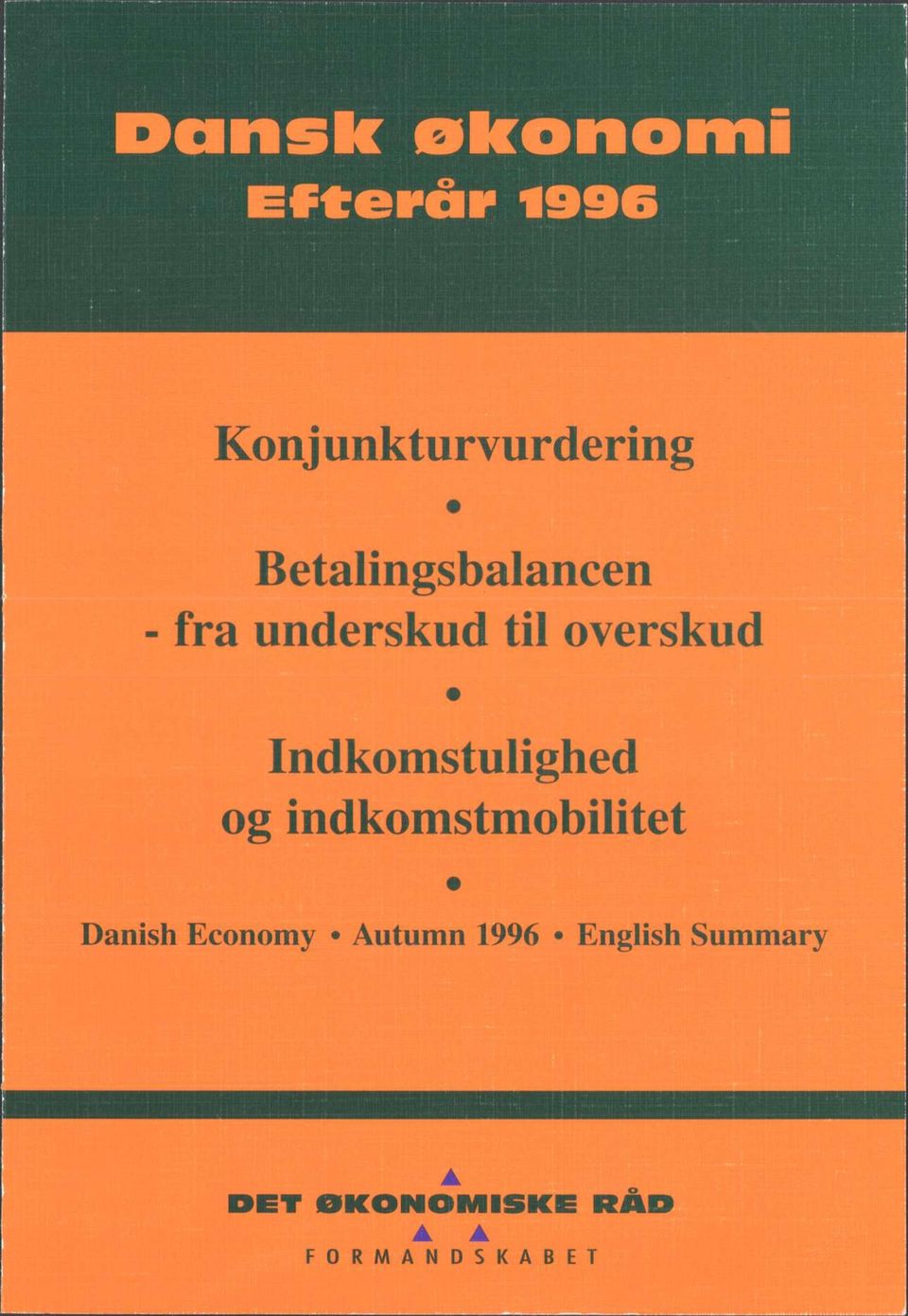 Indkomstulighed og indkomstmobilitet Danish Economy