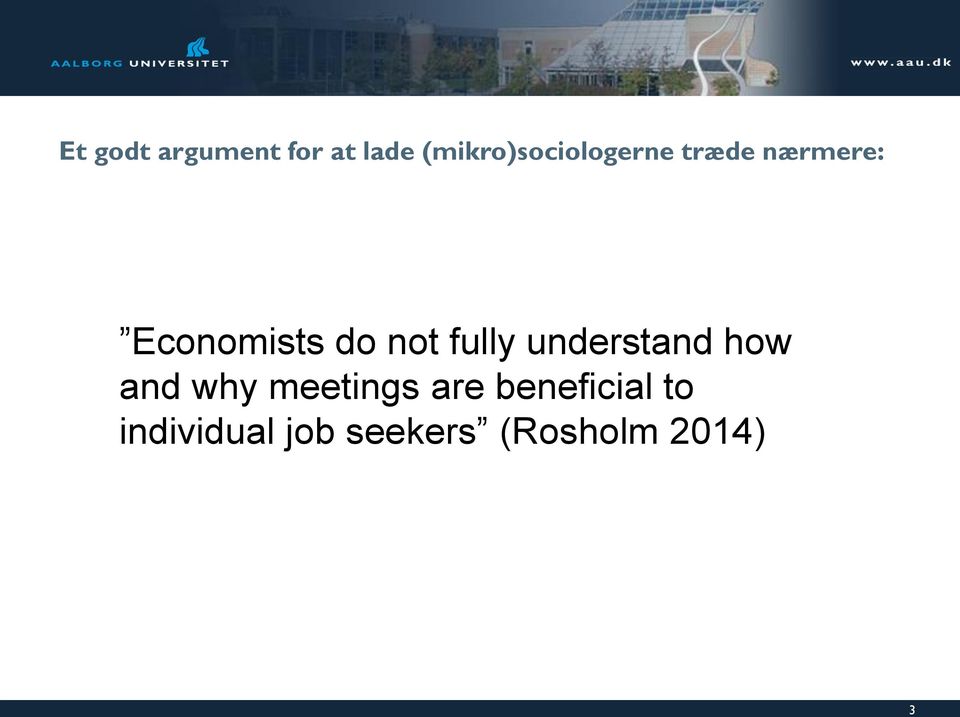 Economists do not fully understand how and