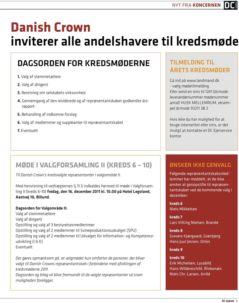 Eventuelt TILMELDING TIL ÅRETS KREDSMØDER Gå ind på www.landmand.dk - vælg mødetilmelding.