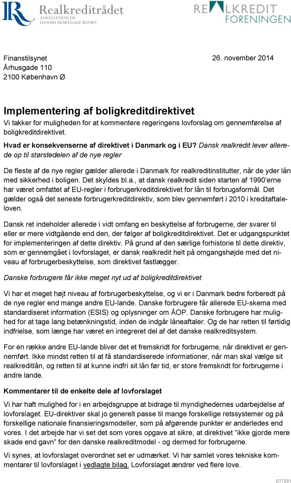 Hvad er konsekvenserne af direktivet i Danmark og i EU?