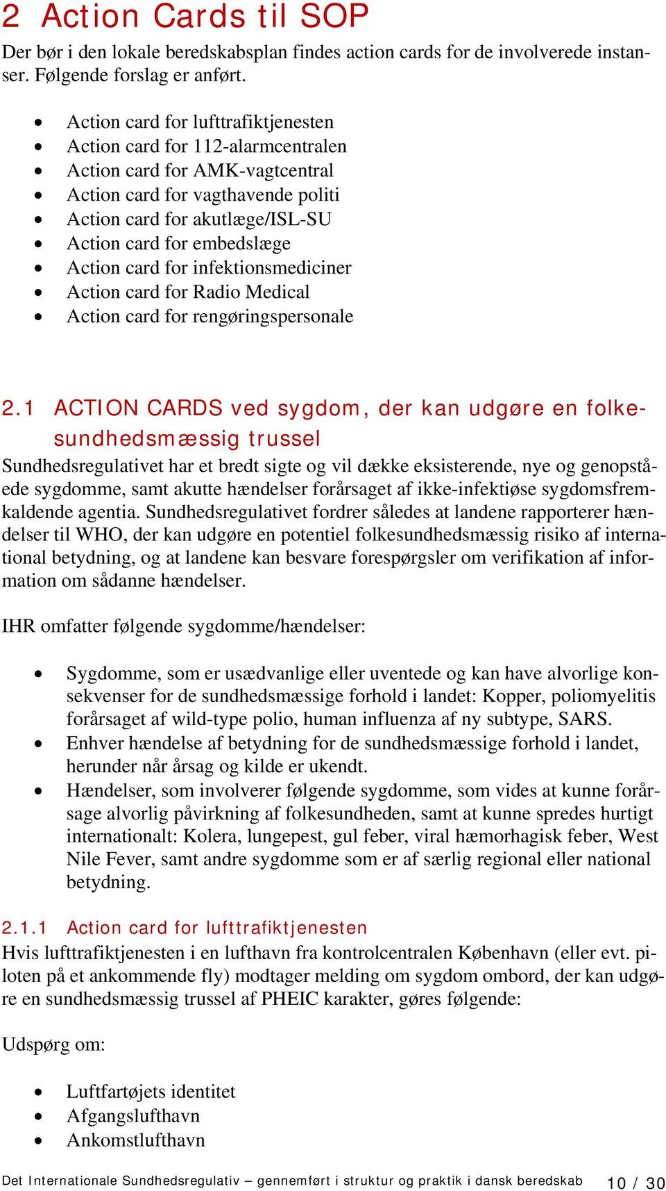 Action card for infektionsmediciner Action card for Radio Medical Action card for rengøringspersonale 2.