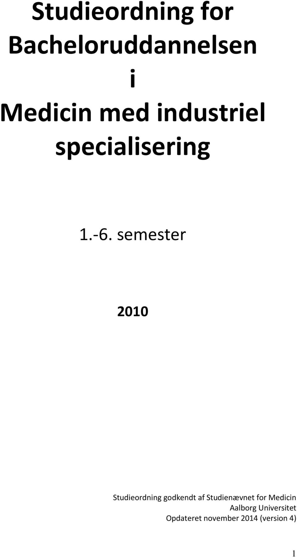 semester 2010 Studieordning godkendt af