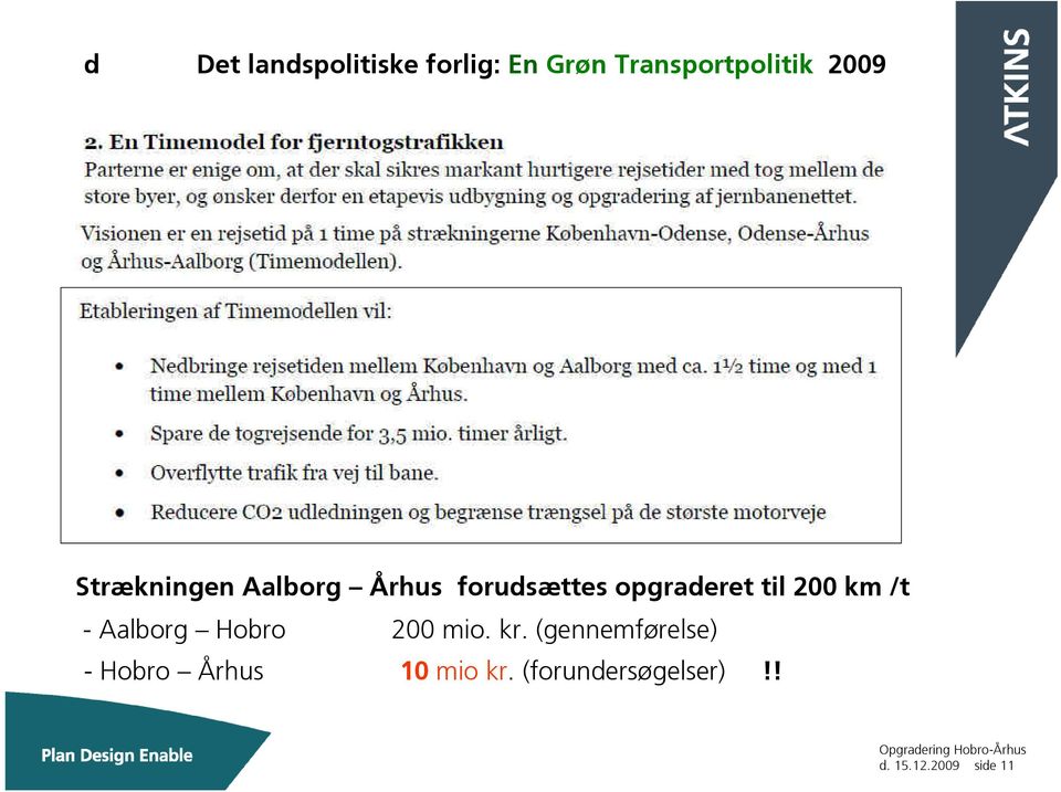 km /t - Aalborg Hobro 200 mio. kr.