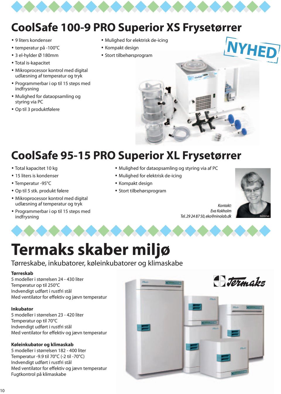 95-15 PRO Superior XL Frysetørrer Total kapacitet 10 kg 15 liters is kondenser Temperatur -95 C Op til 5 stk.