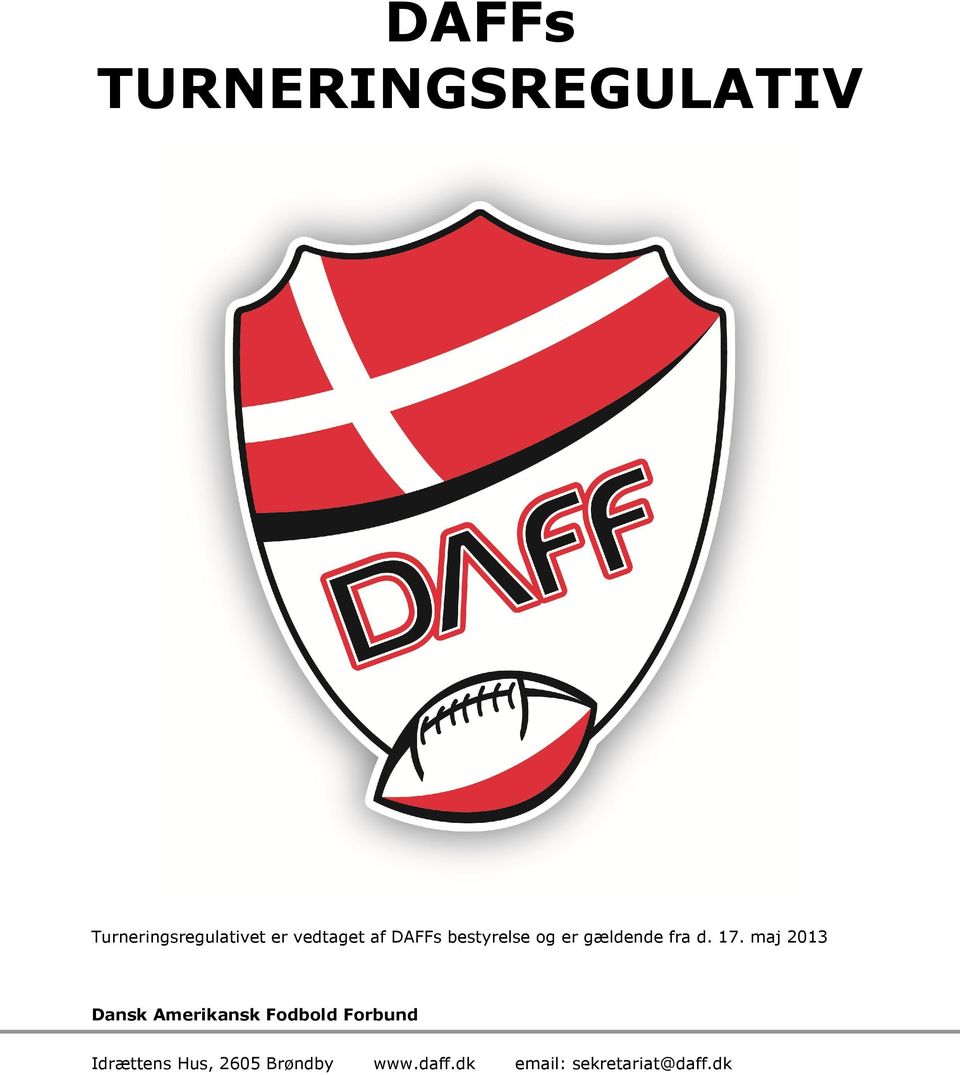 maj 2013 Dansk Amerikansk Fodbold Forbund Idrættens