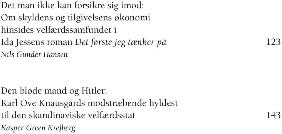 123 Nils Gunder Hansen Den bløde mand og Hitler: Karl Ove Knausgårds