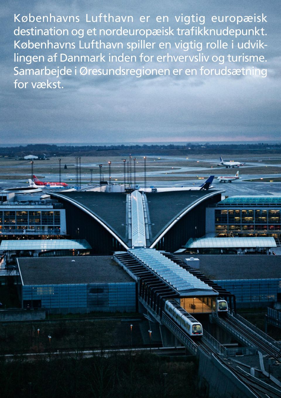 Københavns Lufthavn spiller en vigtig rolle i udviklingen af
