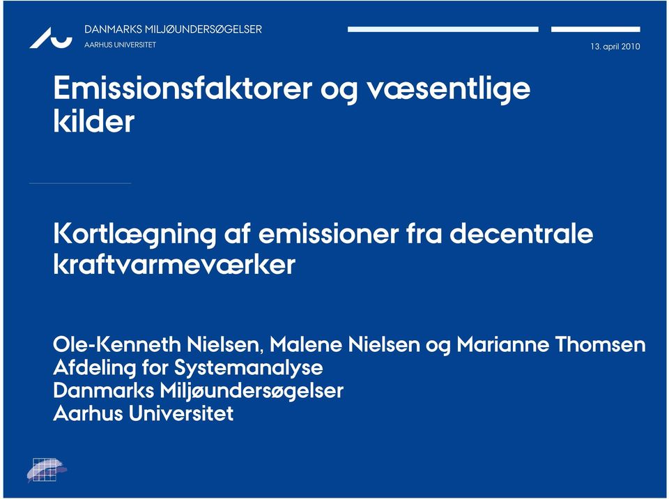 Nielsen, Malene Nielsen og Marianne Thomsen Afdeling for