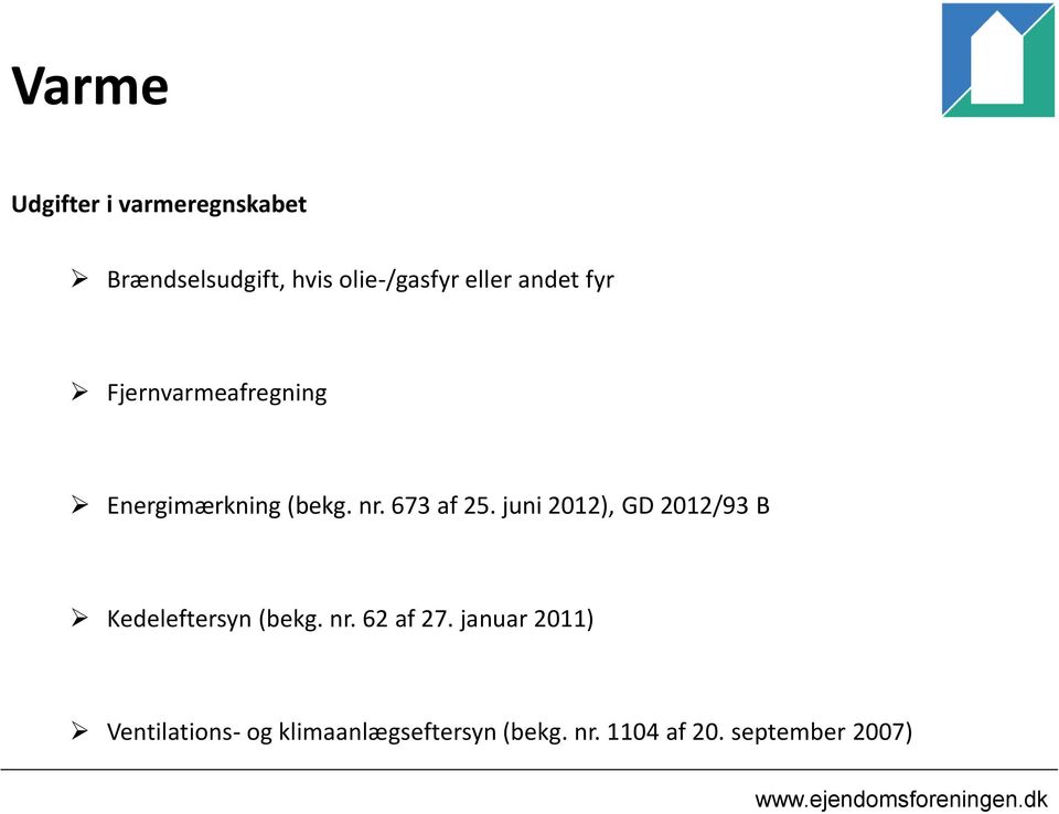 juni 2012), GD 2012/93 B Kedeleftersyn (bekg. nr. 62 af 27.