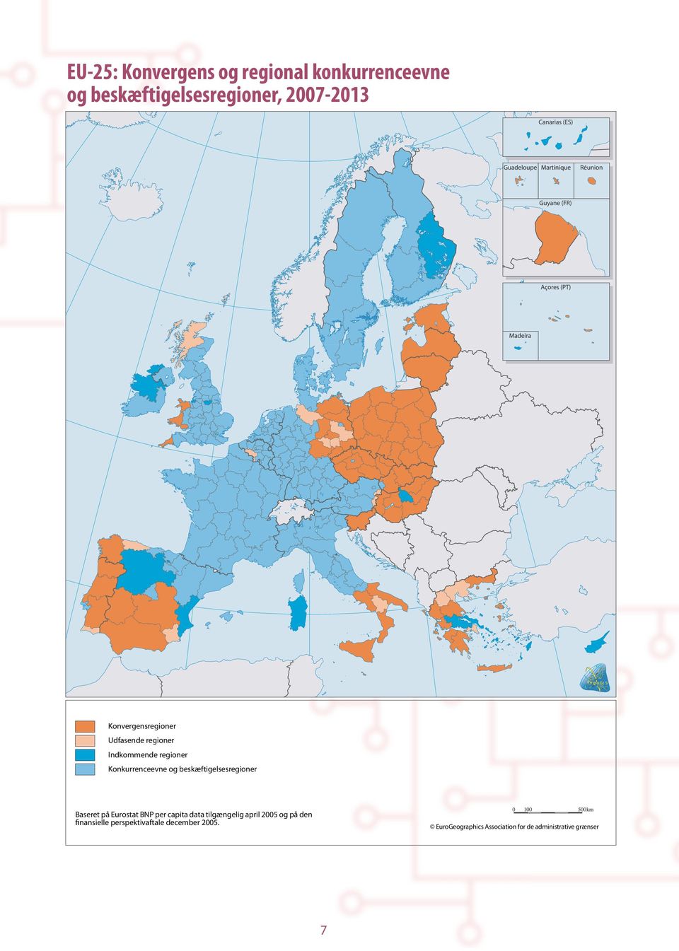 beskæftigelsesregioner Baseret på Eurostat BNP per capita data tilgængelig april 2005 og