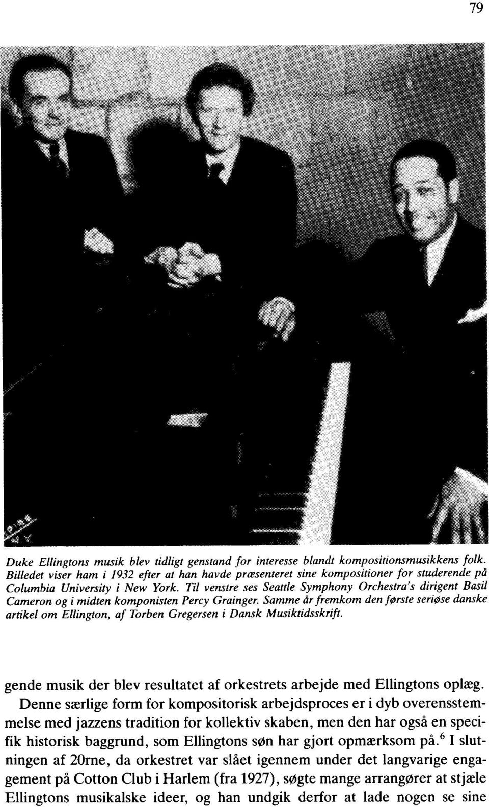 Til venstre ses Seattle Symphony Orchestra's dirigent Basil Cameron og i midten komponisten Percy Grainger.
