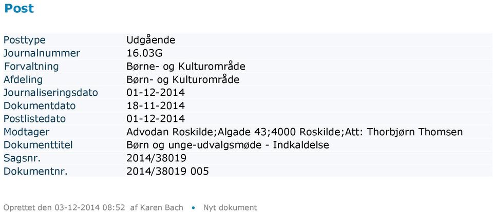 Dokumentdato 18-11-2014 Advodan Roskilde;Algade 43;4000
