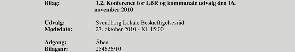 november 2010 Udvalg: Svendborg Lokale