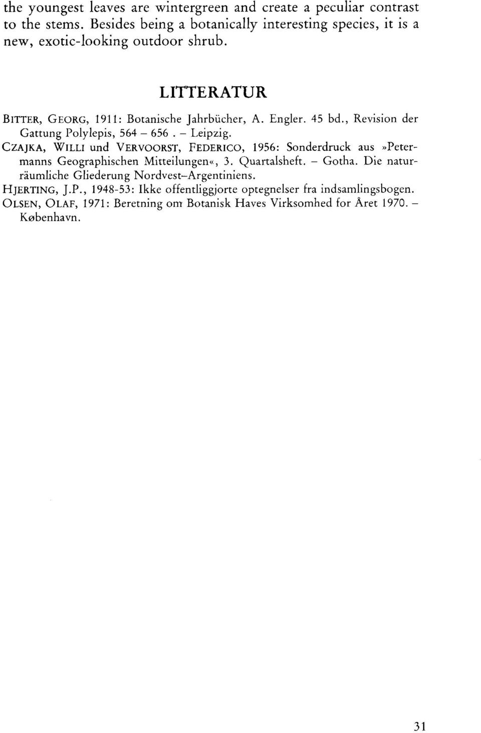 45 bd., Revision der Gattung Polylepis, 564-656. - Leipzig.