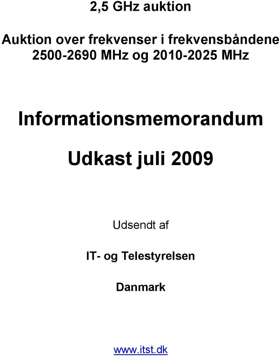 MHz Informationsmemorandum Udkast juli 2009