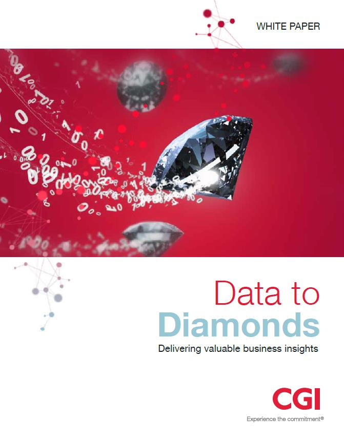 Data to Diamonds Metodisk rammeværk for arbejdet med big data Bygger på best practices og formaliserer CGIs indgangsvinkel til projekter indenfor området Indeholder tre officielle