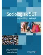 Sociologisk SET - en grundbog i sociologi 2.