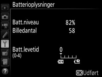 Batterioplysninger Få vist information om det batteri, der aktuelt sidder i kameraet. Knappen G B opsætningsmenu Punkt Batt.niveau Billedantal Kalibrering Batt.