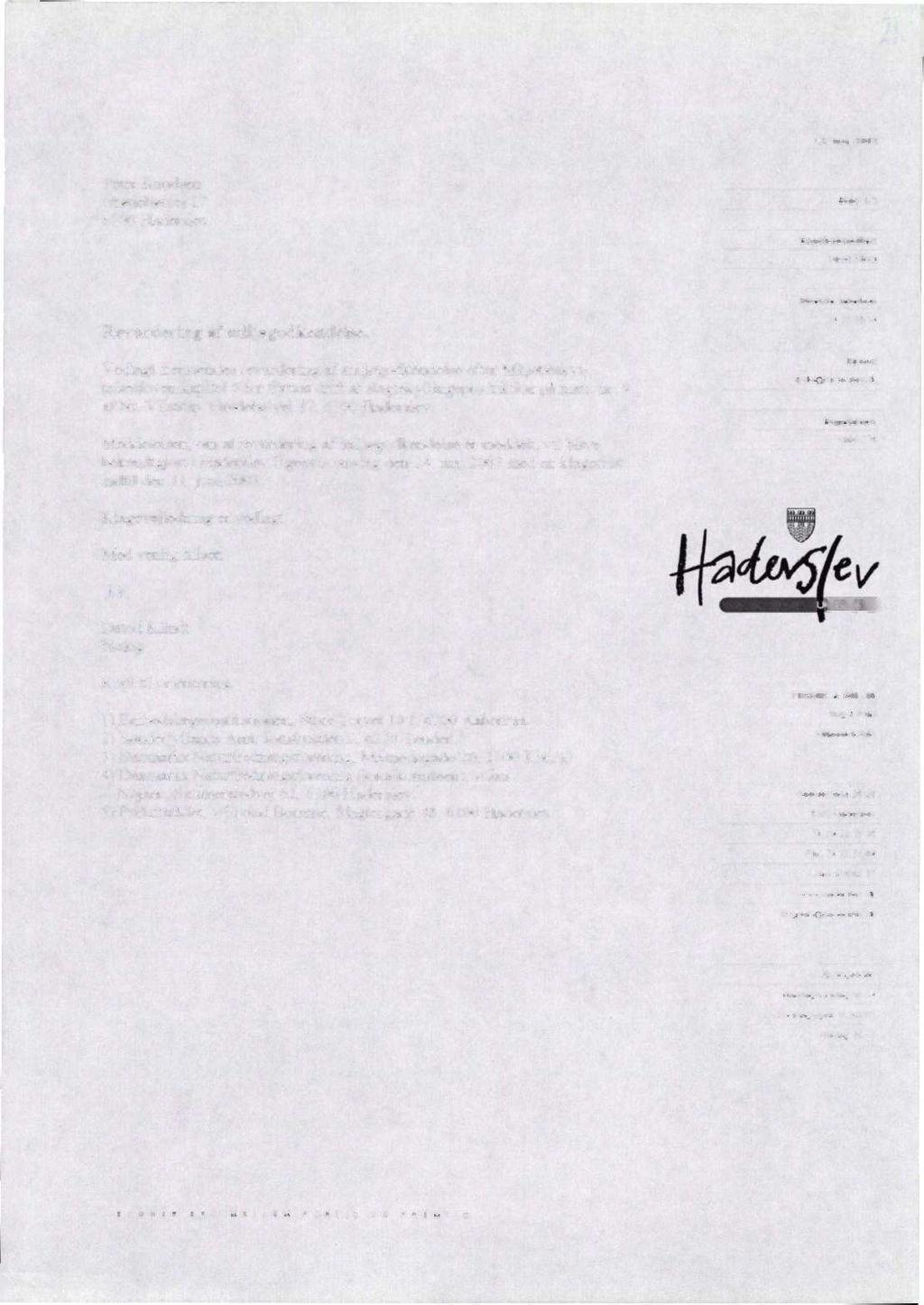 li 13. maj 2003 Peter Knudsen Grødebølvej 17 6100 Haderslev. i/i Sagsbehandler Revurdering af miljøgodkendelse.