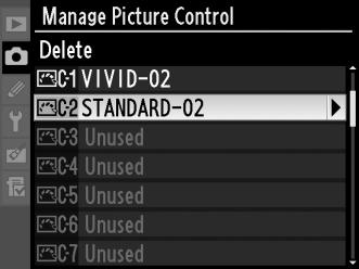 Sletning af brugerdefinerede billedstyringsfunktioner fra kameraet 1 Vælg [Delete] (Slet). Markér [Delete] (Slet) i menuen [Manage Picture Control] (Håndter billedstyringsfunktionerne), og tryk på 2.