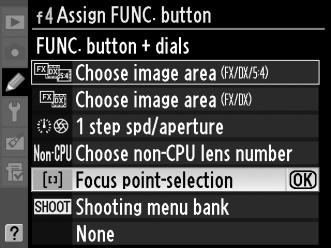Billeder i højformat Sådan bruges kommandohjulet til at vælge fokuspunkt, når du komponerer billeder i højformat: 1 Vælg [Focus point selection] (Valg af fokuspunkt).