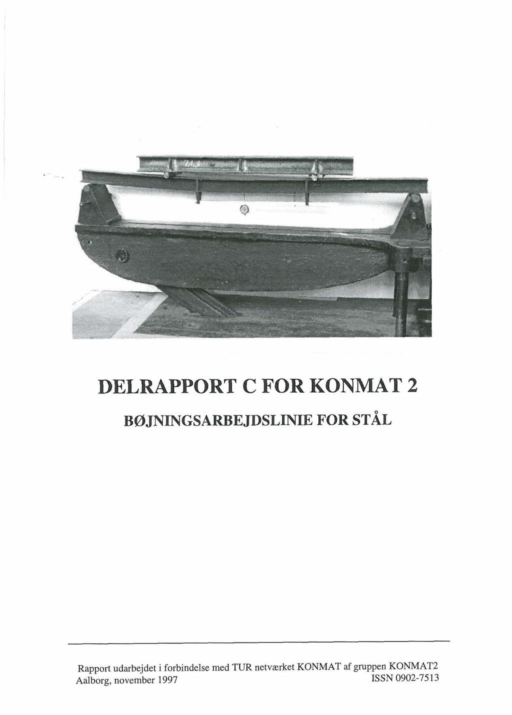 DELRAPPORT C FOR KONMAT 2 B0 JNINGSARBE JDSLINIE FOR STAL Rapport udarbejdet i
