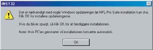 Trin 2 Installere driveren og softwaren Windows 7 Tænd computeren. (For Windows 2000 Professionel/XP/XP Professionel x64 skal du logge på med administratorettigheder.